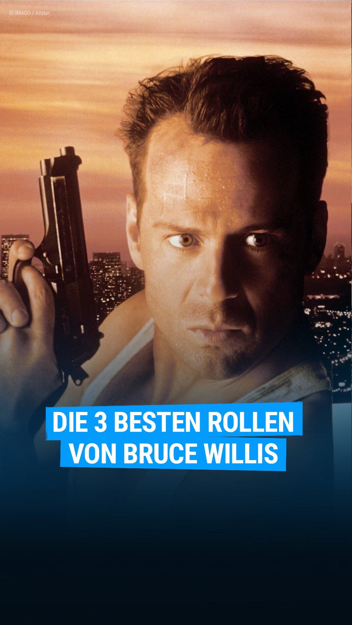 3 best roles of Bruce Willis 3 best roles of Bruce Willis